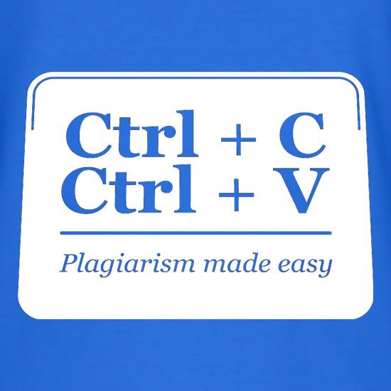 Plagiarism Made Easy t shirt